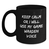 Funny Game Warden Gifts for Office Christmas Unique Presents, Gift from Men to Game Warden Friends and Coworkers, Black Coffee Mug, Keep Calm Or I Will Use My Game Warden Voice - Main